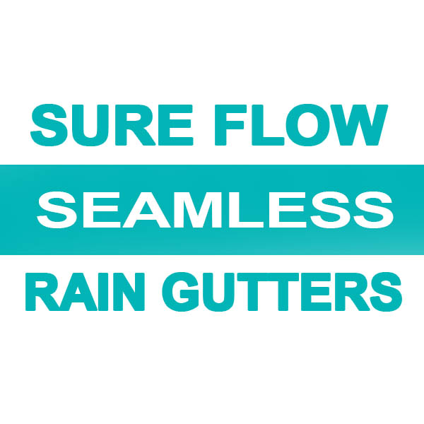 Sure Flow Seamless Rain Gutters 